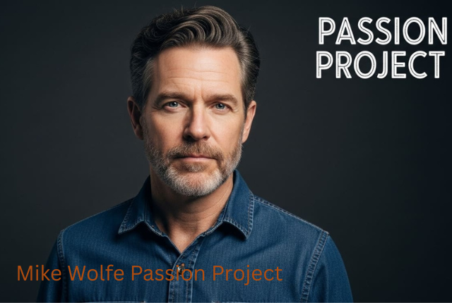 Mike Wolfe Passion Project